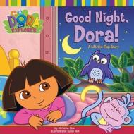 Good Night, Dora! di Nickelodeon edito da Simon & Schuster