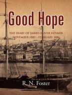 Good Hope di R. N. Foster edito da New Generation Publishing