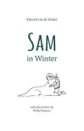 Sam in Winter di Edward Van De Vendel edito da William B Eerdmans Publishing Co