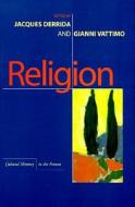 Religion di Jacques Derrida, Gianni Vattimo edito da STANFORD UNIV PR