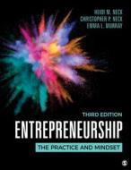 Entrepreneurship: The Practice and Mindset di Heidi M. Neck, Christopher P. Neck, Emma L. Murray edito da SAGE PUBN
