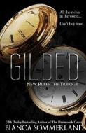Gilded di Bianca Sommerland edito da INDEPENDENTLY PUBLISHED
