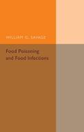 Food Poisoning and Food Infections di William G. Savage edito da Cambridge University Press