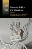 Genetics, Ethics and Education di Susan Bouregy edito da Cambridge University Press