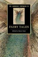 The Cambridge Companion to Fairy Tales edito da Cambridge University Press