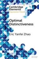 Optimal Distinctiveness di Eric Yanfei Zhao edito da Cambridge University Press
