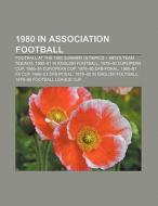 1980 in association football di Source Wikipedia edito da Books LLC, Reference Series
