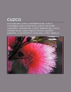 Cuzco di Fuente Wikipedia edito da Books LLC, Reference Series