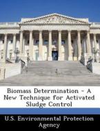 Biomass Determination - A New Technique For Activated Sludge Control edito da Bibliogov
