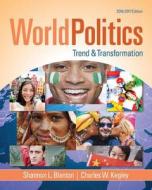 Kegley, C:  World Politics: Trend and Transformation, 2016 - di Charles W. Kegley edito da Wadsworth Publishing