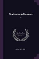 Strathmore: A Romance: 2 di Ouida edito da CHIZINE PUBN