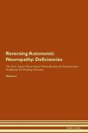 Reversing Autonomic Neuropathy: Deficiencies The Raw Vegan Plant-Based Detoxification & Regeneration Workbook for Healin di Health Central edito da LIGHTNING SOURCE INC