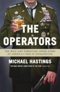 The The Wild And Terrifying Inside Story Of America's War In Afghanistan di Michael Hastings edito da Orion Publishing Co