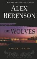 The Wolves di Alex Berenson edito da WHEELER PUB INC