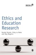Ethics and Education Research di Rachel Brooks, Kitty Te Riele, Meg Maguire edito da SAGE Publications Ltd