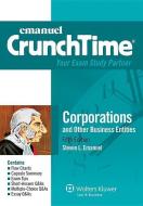 Emanuel Crunchtime for Corporations and Other Business Entities di Steven L. Emanuel edito da ASPEN PUBL