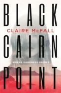Black Cairn Point di Claire McFall edito da Hot Key Books