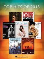 Top Hits of 2013 edito da Hal Leonard Publishing Corporation