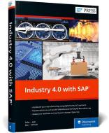Industry 4.0 with SAP di Dipankar Saha, Chandan Jash, Soumya Das, Anupkumar Ketkale edito da Rheinwerk Verlag GmbH