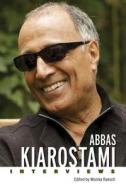 Abbas Kiarostami: Interviews di Monika Raesch edito da UNIV PR OF MISSISSIPPI