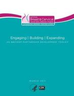 Engaging Building Expanding: An Nbccedp Partnership Development Toolkit di Centers for Disease Cont And Prevention edito da Createspace