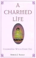 A Charmed Life: Celebrating Wicca Every Day di Patricia J. Telesco edito da New Page Books