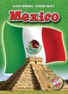 Mexico di Colleen Sexton edito da BELLWETHER MEDIA