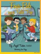 Four Pals on a Field Trip: An Adventure with Friends Who Are Different di Angel Tucker edito da MASCOT BOOKS
