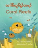 Coral Reefs (Karen (Sgaw)-English) di Anita McCormick edito da Language Lizard, LLC