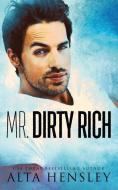 Mr. Dirty Rich di Alta Hensley edito da LIGHTNING SOURCE INC