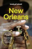 Lonely Planet New Orleans di Lonely Planet edito da Lonely Planet Global Limited