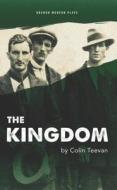 The Kingdom di Colin Teevan edito da OBERON BOOKS