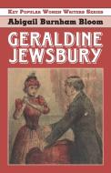 Geraldine Jewsbury di Abigail Burnham Bloom edito da EDWARD EVERETT ROOT PUBL