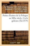 Po tes Illustres de la Pologne Au Xixe Si cle. Cycle Galicien di Pol-W edito da Hachette Livre - BNF