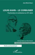 Louis Kahn - Le Corbusier di Jean-Marie Boyer edito da Editions L'Harmattan