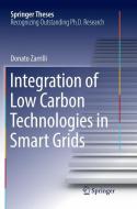 Integration of Low Carbon Technologies in Smart Grids di Donato Zarrilli edito da Springer International Publishing
