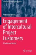 Engagement of Intercultural Project Customers di Patrick Lückmann edito da Springer International Publishing