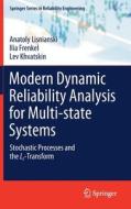 Modern Dynamic Reliability Analysis for Multi-state Systems di Ilia Frenkel, Lev Khvatskin, Anatoly Lisnianski edito da Springer International Publishing