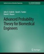 Advanced Probability Theory for Biomedical Engineers di John Enderle, Daniel Krause, David Farden edito da Springer International Publishing