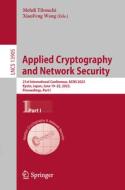 Applied Cryptography  and Network Security edito da Springer Nature Switzerland