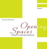 Open(ing) Spaces di Hans Loidl, Stefan Bernard edito da Birkhäuser Verlag GmbH