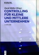 Controlling für kleine und mittlere Unternehmen di DAVID M LLER edito da Gruyter, de Oldenbourg