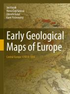 Early Geological Maps of Europe di Jan Kozák, Alena Cejchanová, Zdenek Kukal, Karel Posmourný edito da Springer-Verlag GmbH