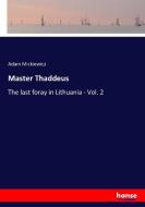Master Thaddeus di Adam Mickiewicz edito da hansebooks