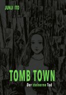 Tomb Town - Schrecken aus der Gruft di Junji Ito edito da Carlsen Verlag GmbH