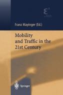 Mobility and Traffic in the 21st Century edito da Springer Berlin Heidelberg