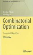 Combinatorial Optimization di Bernhard Korte, Jens Vygen edito da Springer-verlag Berlin And Heidelberg Gmbh & Co. Kg