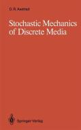 Stochastic Mechanics of Discrete Media di David R. Axelrad edito da Springer Berlin Heidelberg