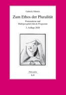Zum Ethos der Pluralität di Gabriele Münnix edito da Lit Verlag