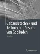 Gebäudetechnik und Technischer Ausbau von Gebäuden di Dirk Bohne edito da Springer-Verlag GmbH